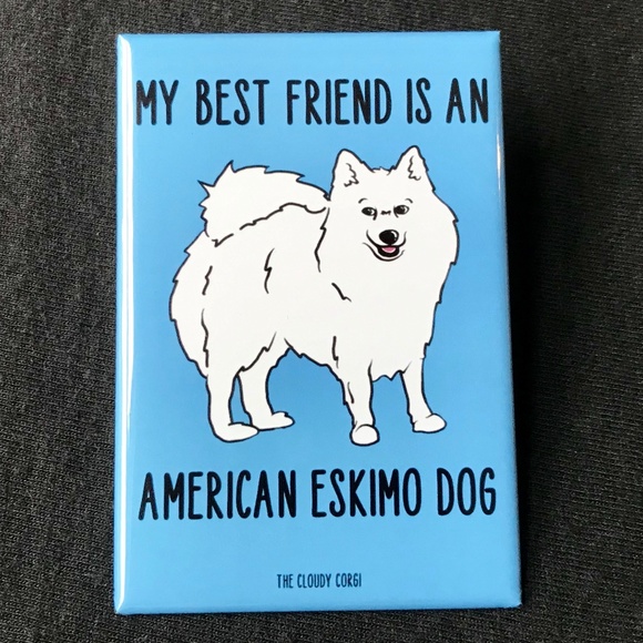 The Cloudy Corgi Other - American Eskimo Dog Magnet, Gifts & Home Decor